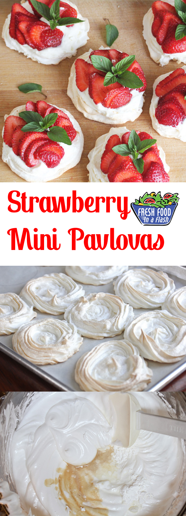 Strawberry Mini Pavlovas recipe at FreshFoodinaFlash.com